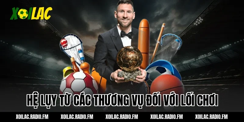 Hệ Lụy Từ Các Thương Vụ Đối Với Lối Chơi