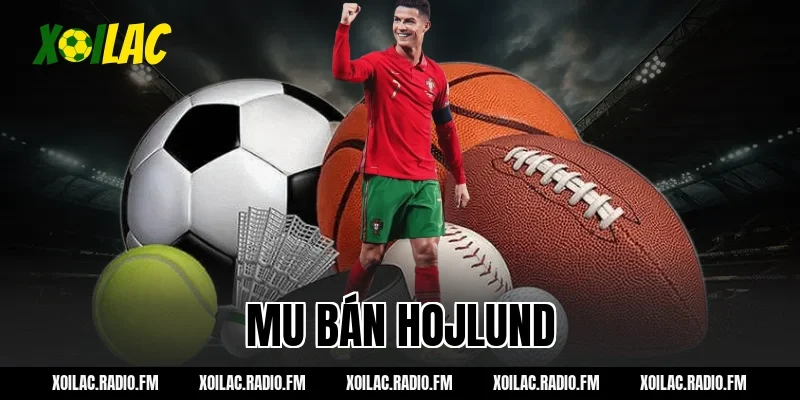 mu bán hojlund